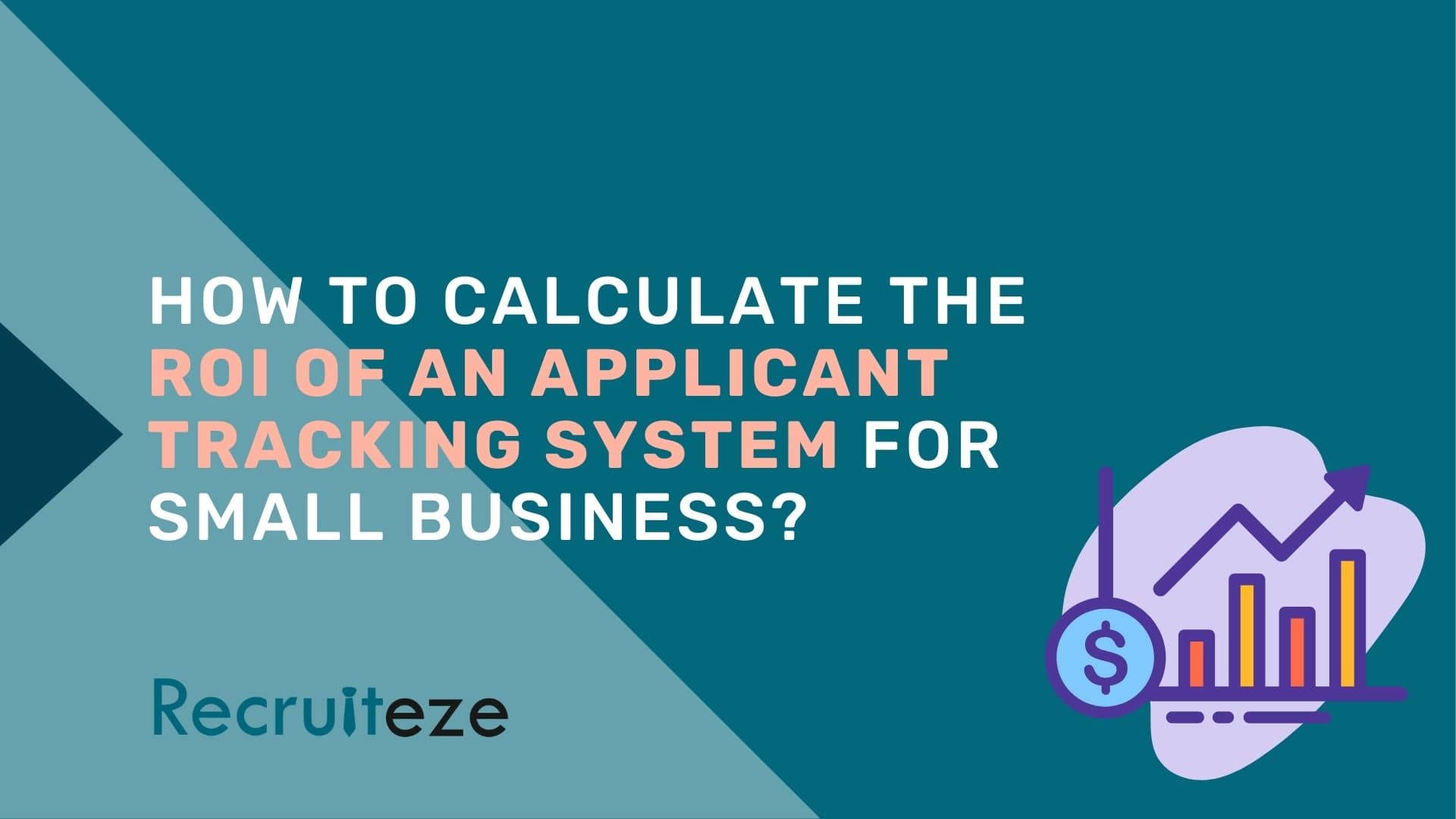 How to Calculate the ROI of an Applicant Tracking System For Small Business?