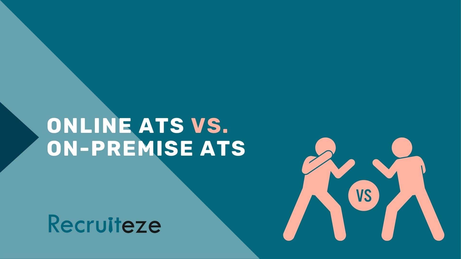 Recruiteze - online ats vs on-premise ATS