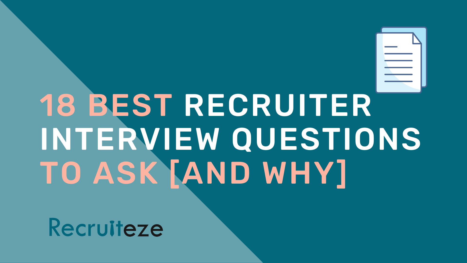 18 Best Recruiter Interview Questions To Ask [And Why]