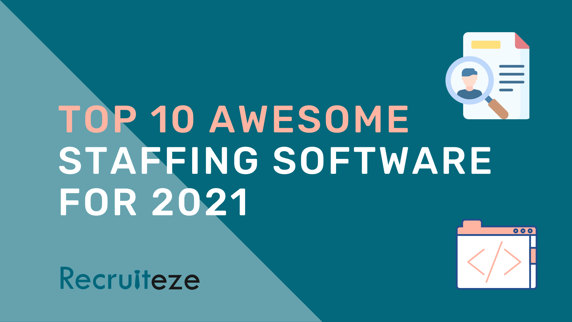 Recruiteze FI: Top 10 Awesome Staffing Software for 2021